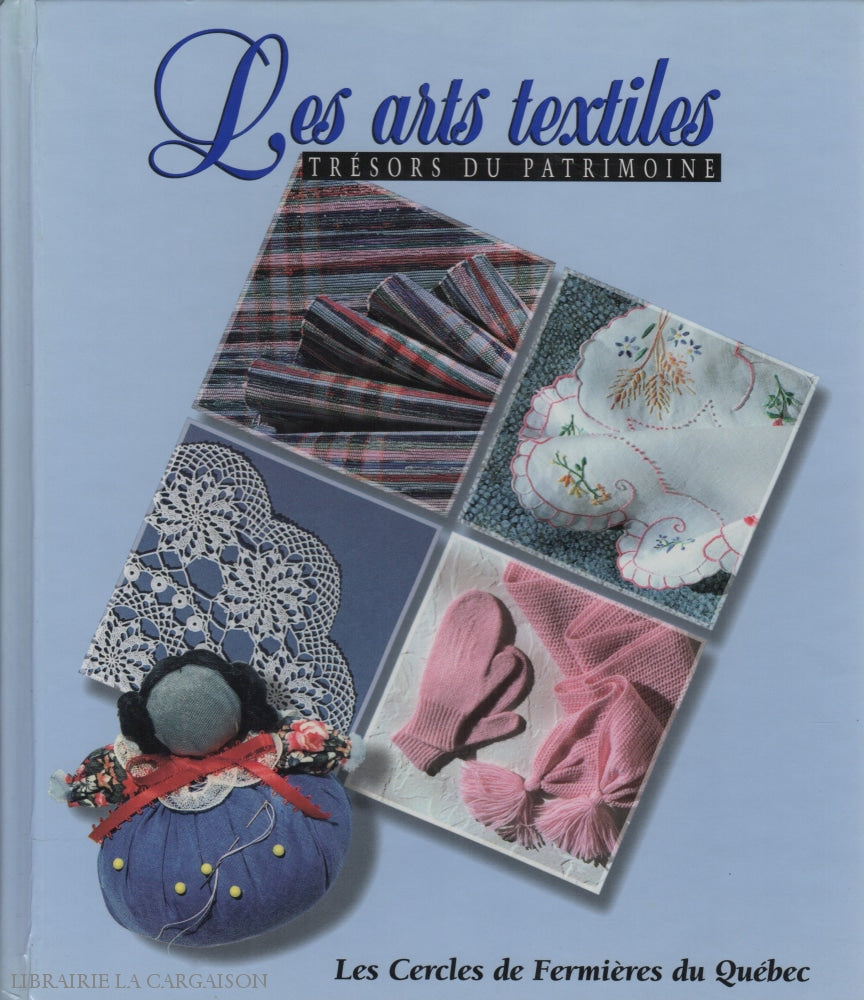 Collectif. Arts Textile (Les):  Trésors Du Patrimoine Doccasion - Très Bon Livre