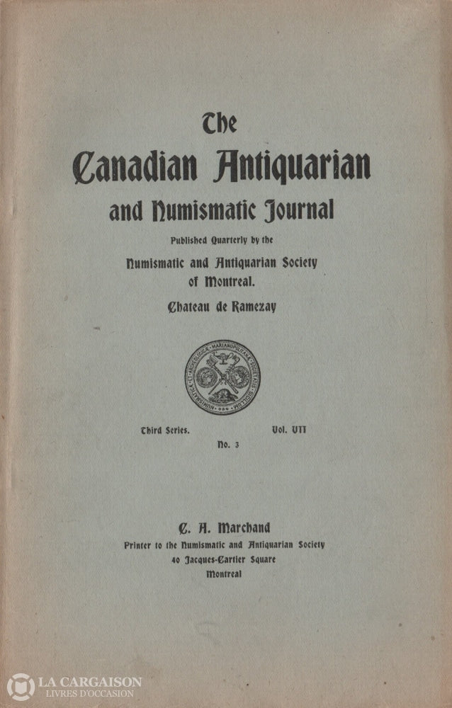 Collectif. Canadian Antiquarian And Numismatic Journal (The) - Third Series Volume 7 No 3 Livre