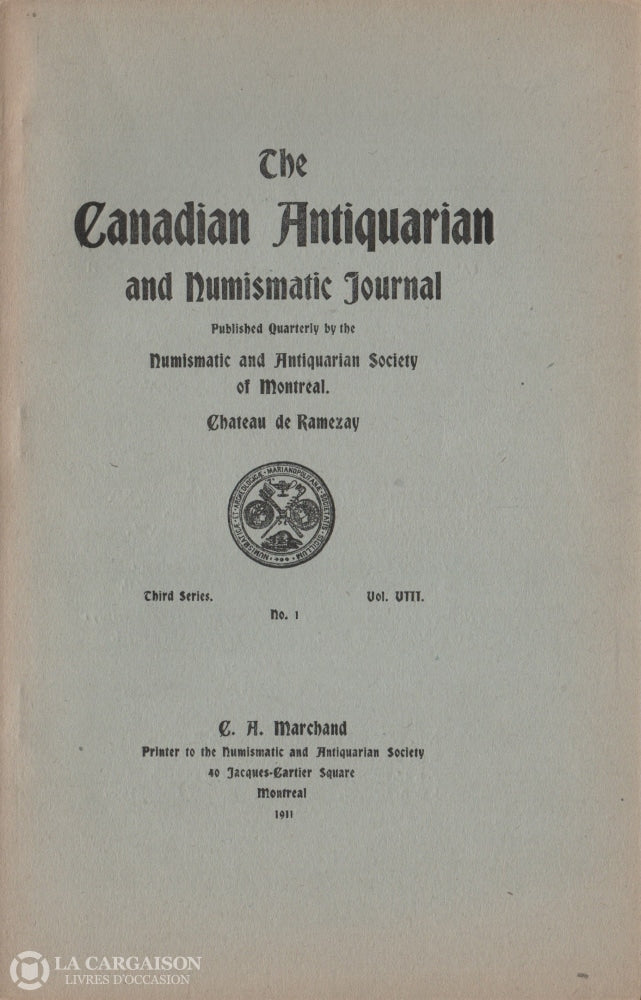 Collectif. Canadian Antiquarian And Numismatic Journal (The) - Third Series Volume 8 No 1 Livre