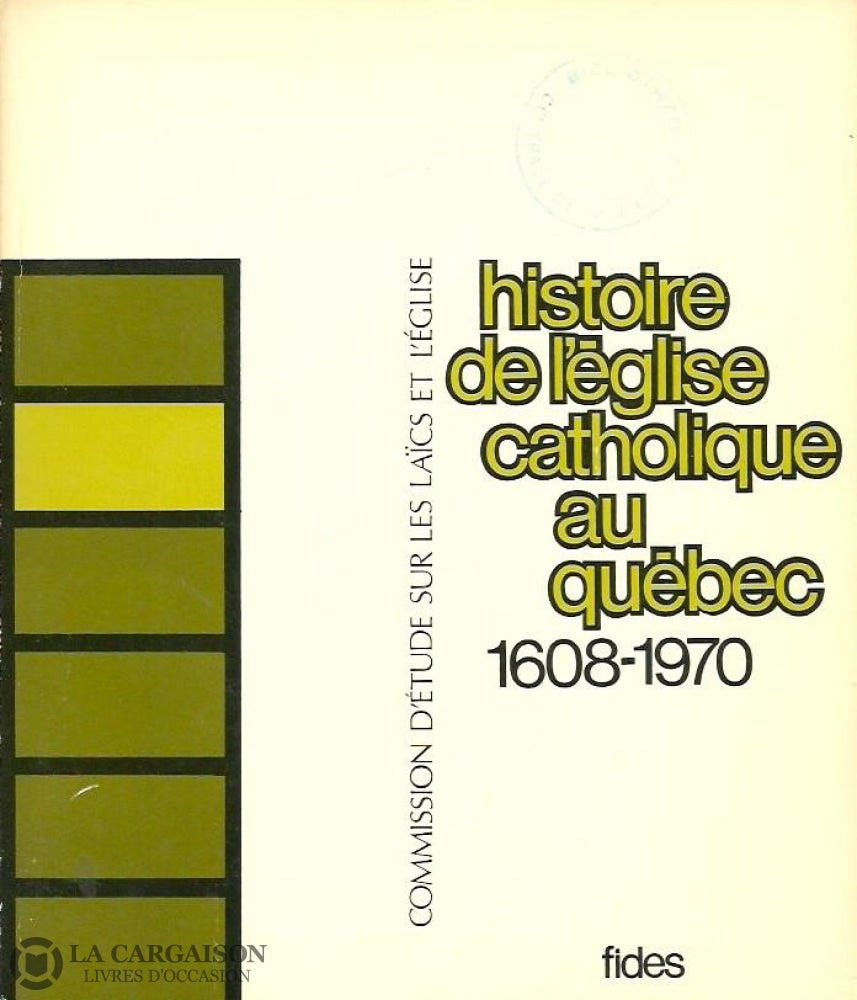 Collectif. Commission Détude Sur Les Laïcs Et Léglise. Tome 01. Histoire De Léglise Catholique Au