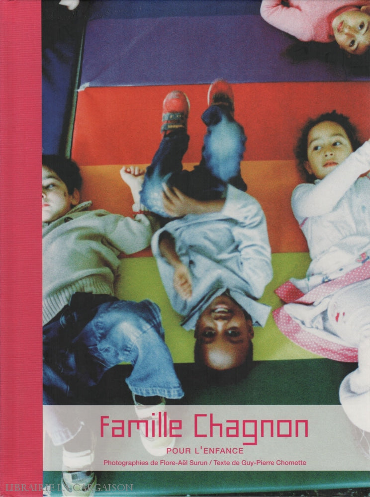 Collectif. Famille Chagnon:  Pour Lenfance Doccasion - Très Bon Livre