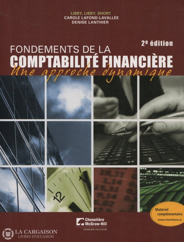 Collectif. Fondements De La Comptabilité Financière:  Une Approche Dynamique Livre