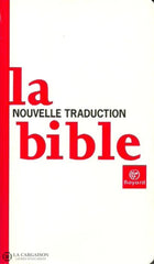 Collectif. La Bible Nouvelle Traduction Doccasion - Bon Livre