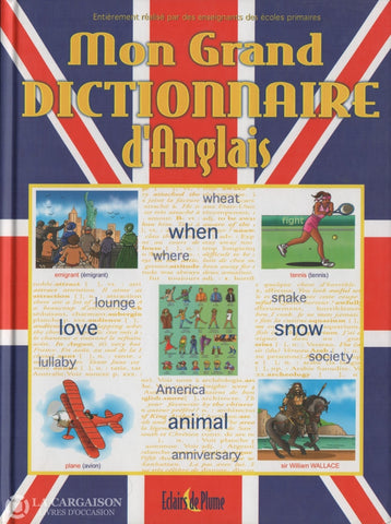 Collectif. Mon Grand Dictionnaire Danglais:  Anglais / Français - 10 000 Mots Livre