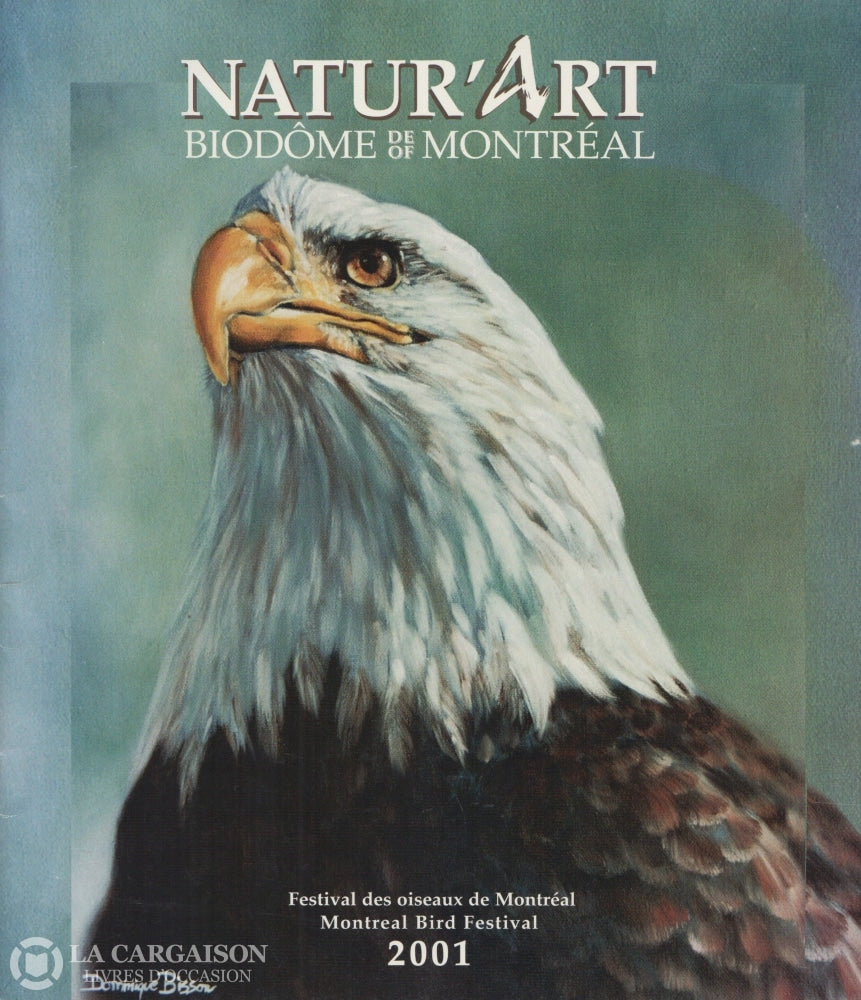 Collectif. Naturart:  Festival Des Oiseaux De Montréal / Montreal Bird Publication Réalisée À