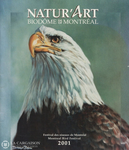 Collectif. Naturart:  Festival Des Oiseaux De Montréal / Montreal Bird Publication Réalisée À