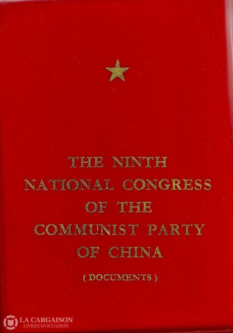 Collectif. Ninth National Congress Of The Communist Party China (The):  Documents Livre