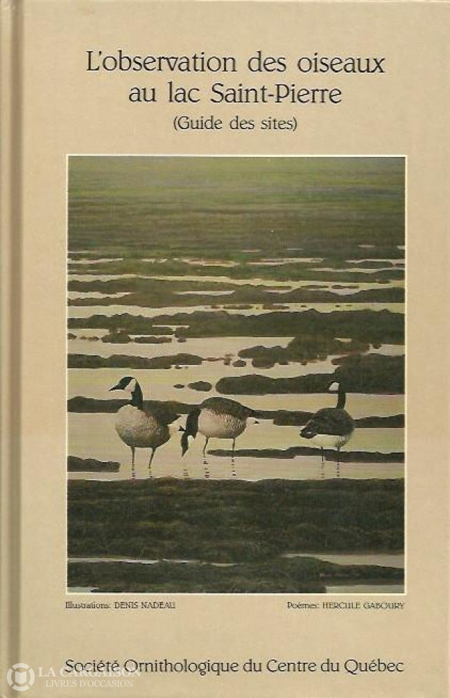 COLLECTIF. Observation des oiseaux au lac Saint-Pierre (Guide des sites)  (L')