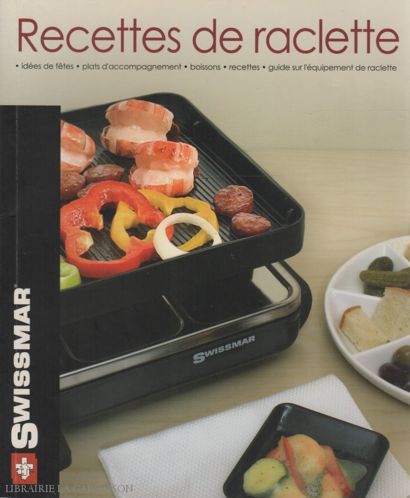 Collectif. Recettes De Raclette Doccasion - Comme Neuf Livre