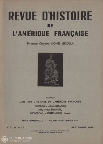 Collectif. Revue Dhistoire De Lamérique Française - Vol. Ii No 2 (Septembre 1948) Livre