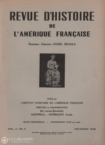 Collectif. Revue Dhistoire De Lamérique Française - Vol. Ii No 3 (Décembre 1948) Livre