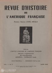 Collectif. Revue Dhistoire De Lamérique Française - Vol. Ii No 4 (Mars 1949) Livre