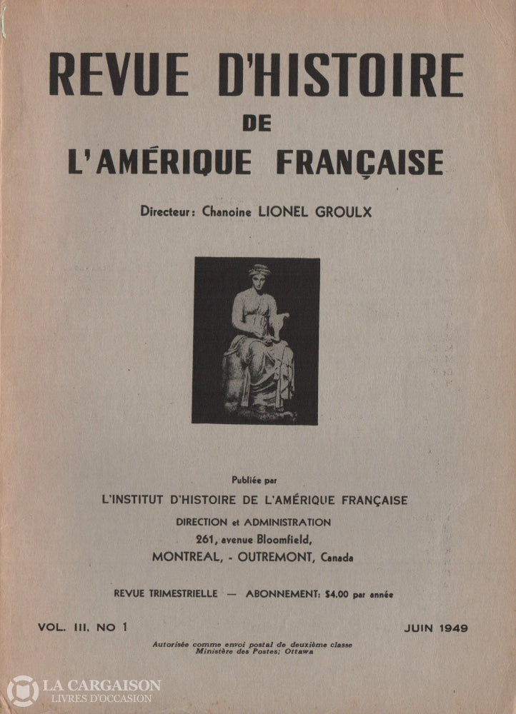 Collectif. Revue Dhistoire De Lamérique Française - Vol. Iii No 1 (Juin 1949) Livre