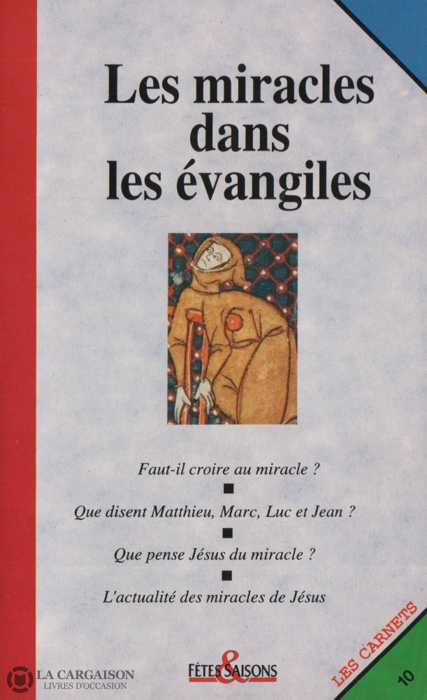 Collectif. Revue Fêtes & Saisons - Les Carnets:  Miracles Dans Les Évangiles Livre