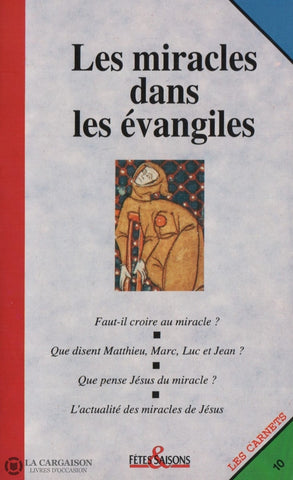 Collectif. Revue Fêtes & Saisons - Les Carnets:  Miracles Dans Les Évangiles Livre