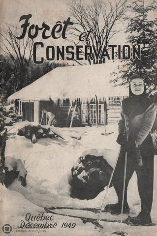 Collectif. Revue Forêt Et Conservation - Volume 1 Numéro 5 (Décembre 1949) Livre