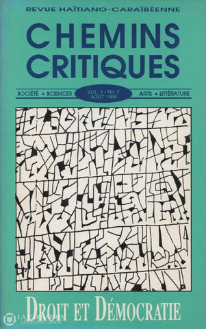 Collectif. Revue Haïtiano-Caraïbéenne:  Chemins Critiques - Volume 1 Numéro 2 (Août 1989) Droit Et