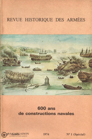Collectif. Revue Historique Des Armées - Publication Trimestrielle Numéro 1 (Spécial):  600 Ans De