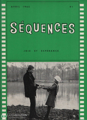 Collectif. Revue Séquences - Numéro 41 (Avril 1965):  Joie Et Espérance Livre