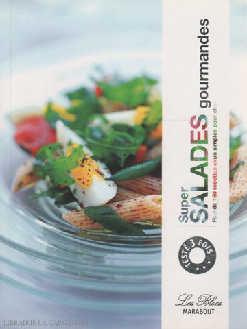 Collectif. Super Salades Gourmandes Livre