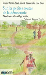 Collectif. Sur Les Petites Routes De La Démocratie. Lexpérience Dun Village Malien. Livre