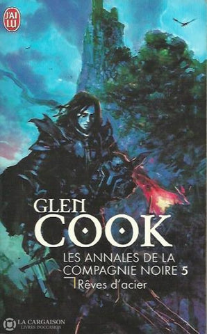 Cook Glen. Les Annales De La Compagnie Noire 5. Rêves Dacier. Livre