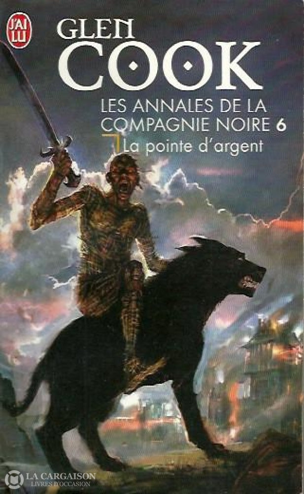 Cook Glen. Les Annales De La Compagnie Noire 6. La Pointe Dargent. Livre