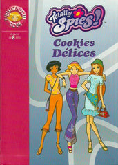 COLLECTIF. Totally Spies! Tome 06. Cookies Délices.