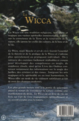 Cunningham Scott. Wicca (La):  Magie Blanche Et Art De Vivre Livre