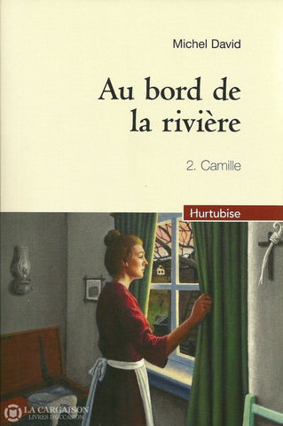David Michel. Au Bord De La Rivière - Tome 02:  Camille Livre