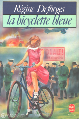 Deforges Regine. Bicyclette Bleue (La) - Tome 01 Livre