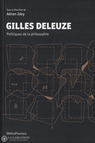 Deleuze Gilles. Gilles Deleuze:  Politiques De La Philosophie Livre