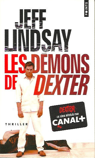 LINDSAY, JEFF. Les démons de Dexter