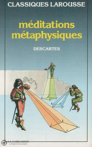 Descartes Rene. Méditations Métaphysiques Livre