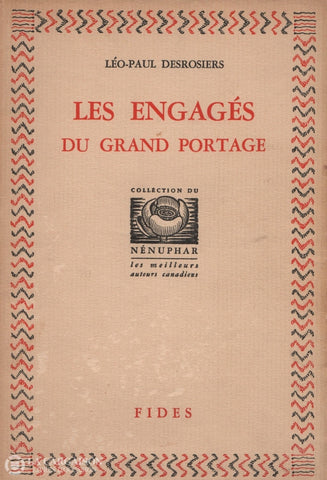 Desrosiers Leo-Paul. Engagés Du Grand Portage (Les) Livre