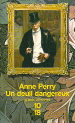 PERRY, ANNE. Un deuil dangereux