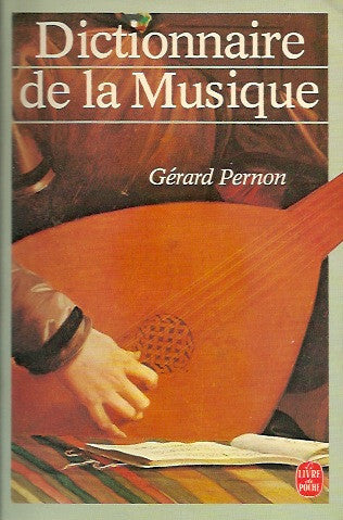 PERNON, GERARD. Dictionnaire de la Musique