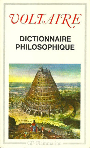 VOLTAIRE. Dictionnaire philosophique