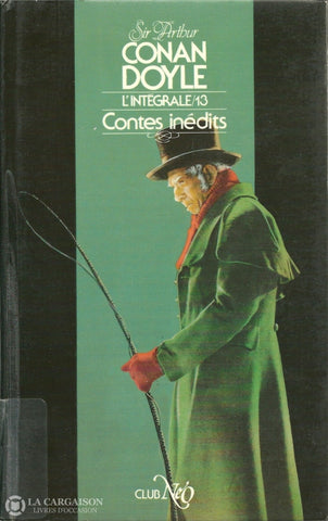 Doyle Arthur Conan. Sherlock Holmes (Lintégrale) - Tome 13:  Contes Inédits Livre