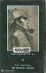 Doyle Arthur Conan. Sherlock Holmes (Lintégrale) - Tome 15:  Les Aventures De Livre