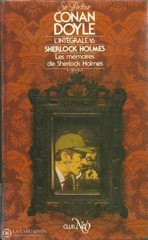 Doyle Arthur Conan. Sherlock Holmes (Lintégrale) - Tome 16:  Les Mémoires De Livre
