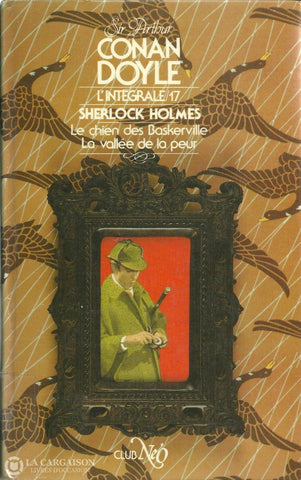 Doyle Arthur Conan. Sherlock Holmes (Lintégrale) - Tome 17:  Le Chien Des Baskerville La Vallée De