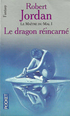 JORDAN, ROBERT. La Roue du Temps. Tome 05. Le dragon réincarné (Le Maître du Mal I).