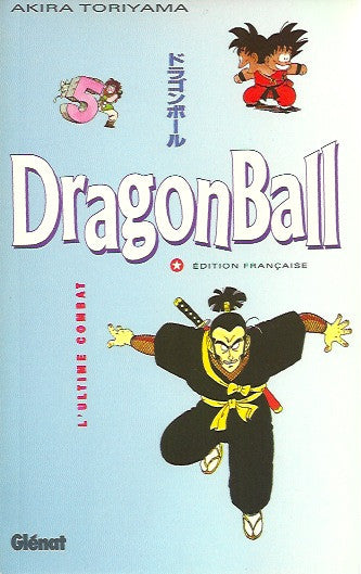 DRAGON BALL. Tome 05 : L'ultime combat