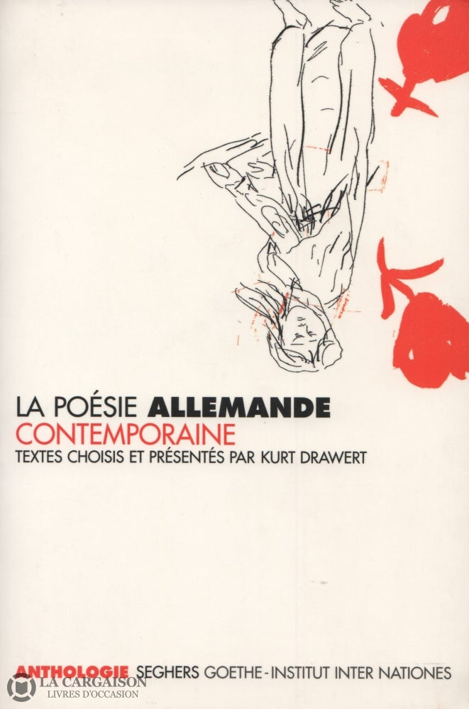 Drawert Kurt. Poésie Allemande Contemporaine (La):  Anthologie De La Poésie - Les Années 90 Édition