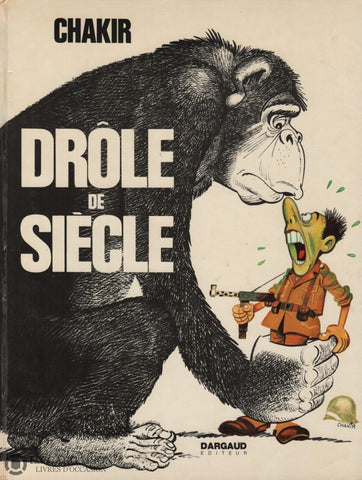 Drole De Siecle / Chakir Jean Livre