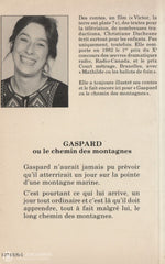Duchesne Christiane. Gaspard Ou Le Chemin Des Montagnes Livre