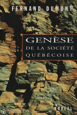 Dumont Fernand. Genèse De La Société Québécoise Livre