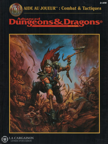 Dungeons & Dragons (Advanced Dungeons Dragons:  Livre De Règles). Aide Au Joueur Combat Tactiques