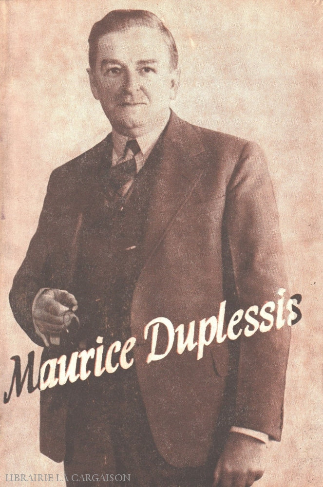 Duplessis Maurice. Maurice Duplessis Livre